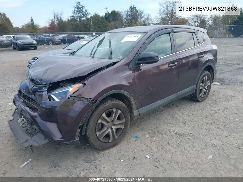 2018 Toyota Rav4 Le VIN: 2T3BFREV9JW821868 Lot: 40727393