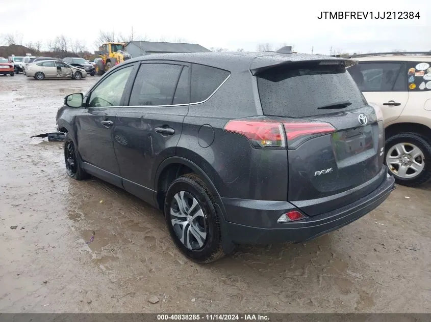 2018 Toyota Rav4 Le VIN: JTMBFREV1JJ212384 Lot: 40838285