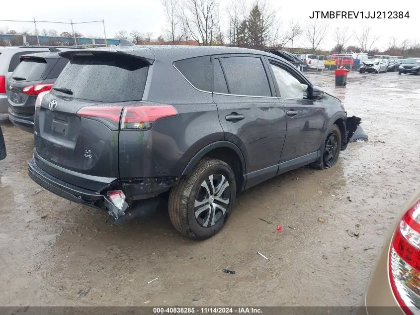 2018 Toyota Rav4 Le VIN: JTMBFREV1JJ212384 Lot: 40838285