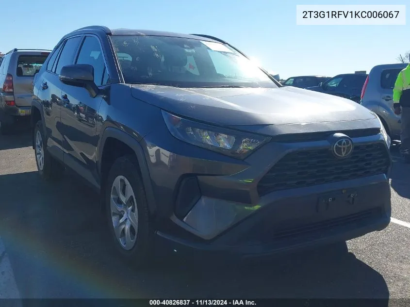 2019 Toyota Rav4 Le VIN: 2T3G1RFV1KC006067 Lot: 40826837