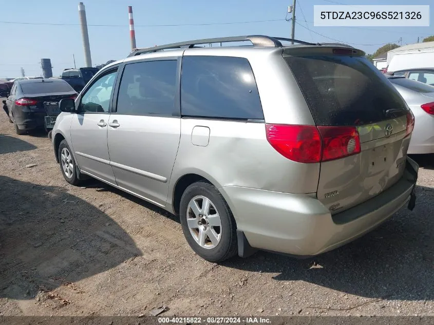 2006 Toyota Sienna Le VIN: 5TDZA23C96S521326 Lot: 40215822