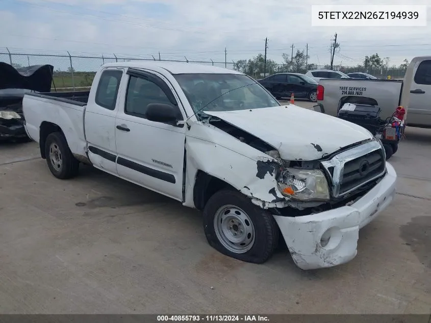 2006 Toyota Tacoma VIN: 5TETX22N26Z194939 Lot: 40855793