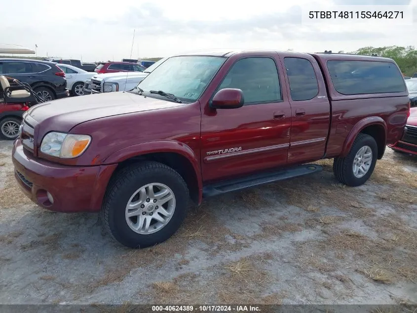 2005 Toyota Tundra Limited V8 VIN: 5TBBT48115S464271 Lot: 40624389