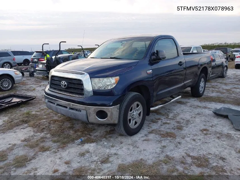 2008 Toyota Tundra Base 5.7L V8 VIN: 5TFMV52178X078963 Lot: 40640317