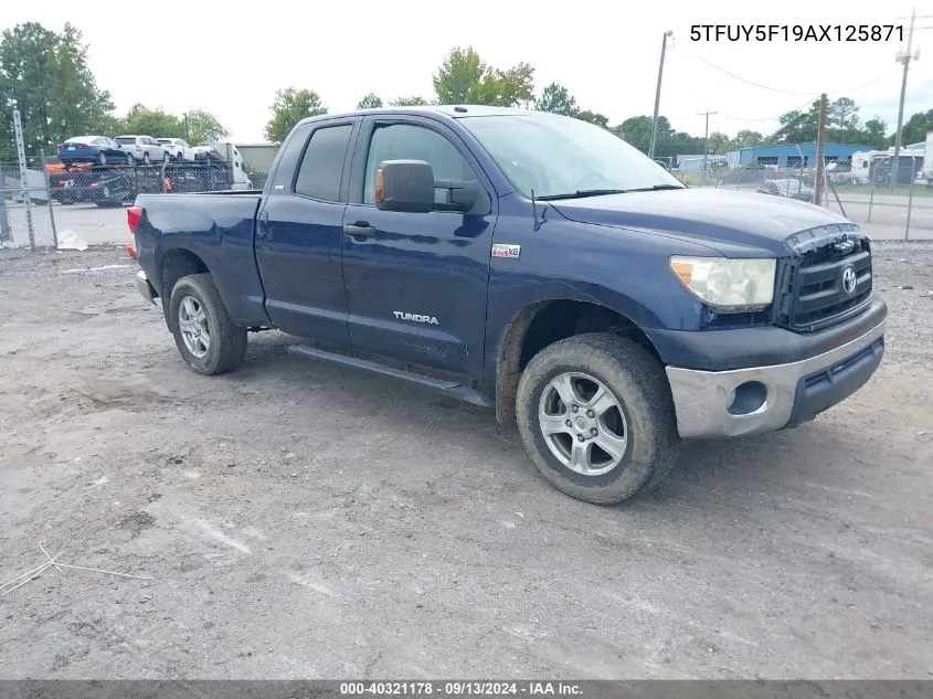 2010 Toyota Tundra Grade 5.7L V8 VIN: 5TFUY5F19AX125871 Lot: 40321178