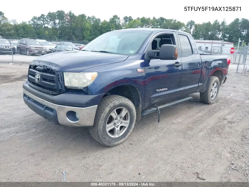 2010 Toyota Tundra Grade 5.7L V8 VIN: 5TFUY5F19AX125871 Lot: 40321178