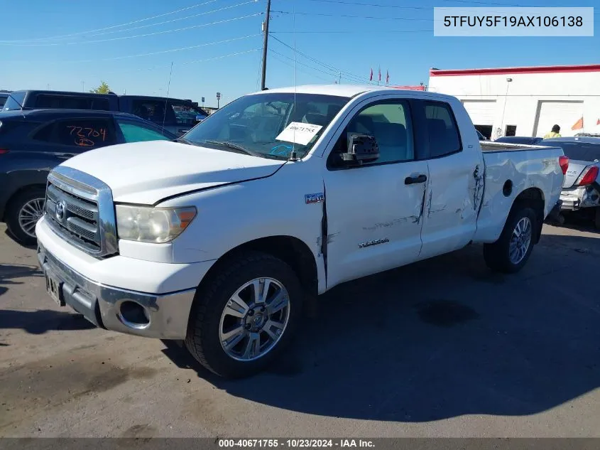 2010 Toyota Tundra Grade 5.7L V8 VIN: 5TFUY5F19AX106138 Lot: 40671755