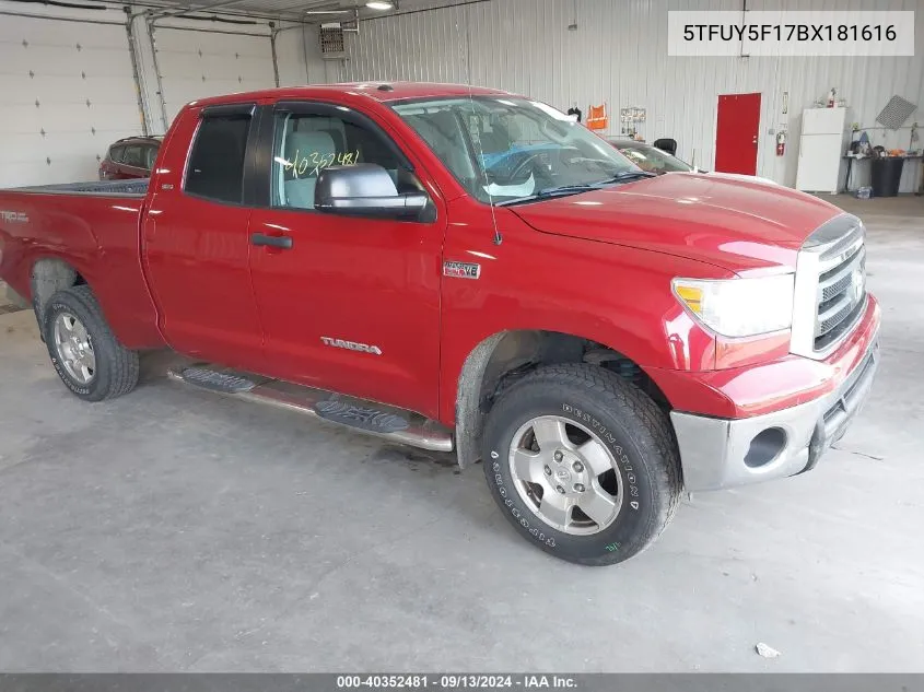 2011 Toyota Tundra Grade 5.7L V8 VIN: 5TFUY5F17BX181616 Lot: 40352481