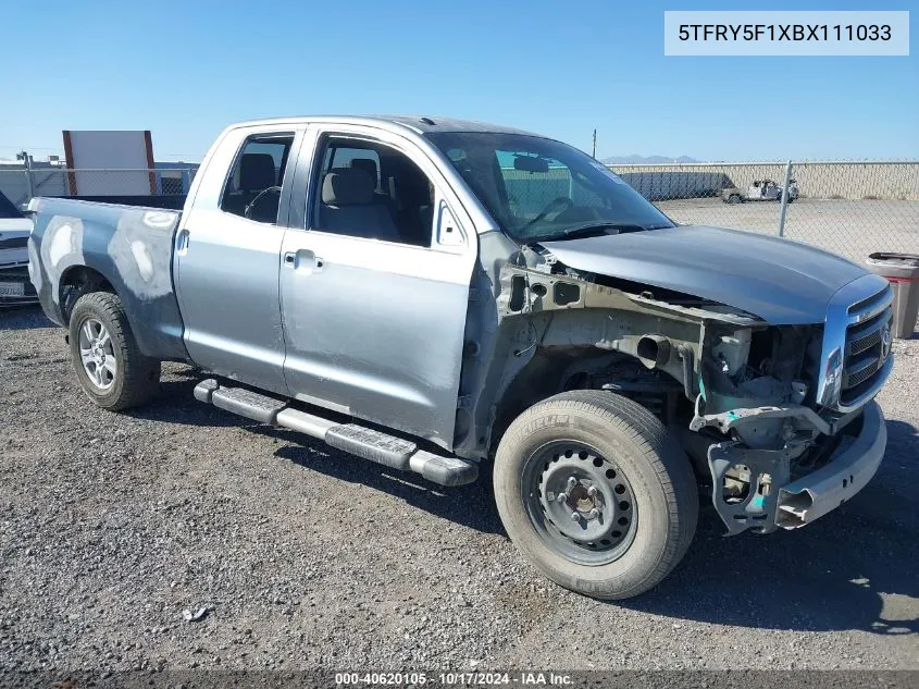 2011 Toyota Tundra Grade 5.7L V8 VIN: 5TFRY5F1XBX111033 Lot: 40620105