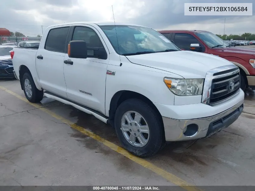 2011 Toyota Tundra Grade 5.7L V8 VIN: 5TFEY5F12BX106584 Lot: 40780045