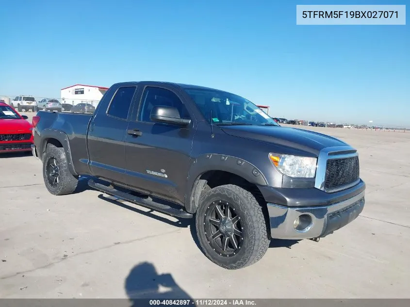 2011 Toyota Tundra Grade 4.6L V8 VIN: 5TFRM5F19BX027071 Lot: 40842897