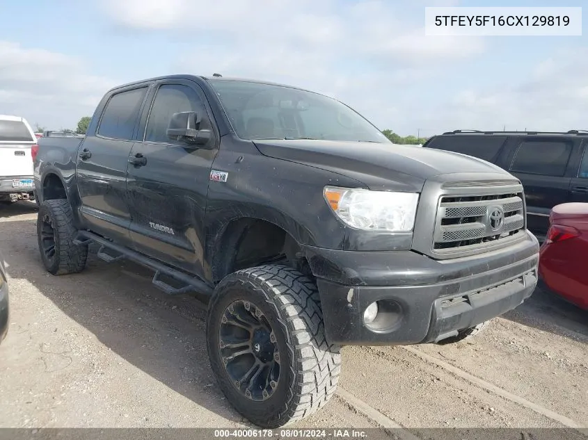 2012 Toyota Tundra Grade 5.7L V8 VIN: 5TFEY5F16CX129819 Lot: 40006178