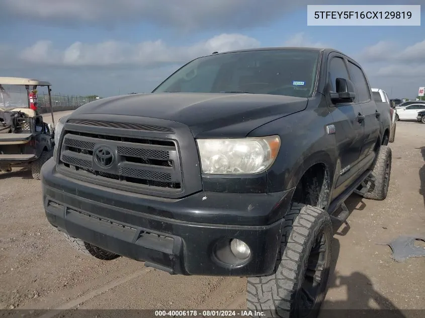 2012 Toyota Tundra Grade 5.7L V8 VIN: 5TFEY5F16CX129819 Lot: 40006178