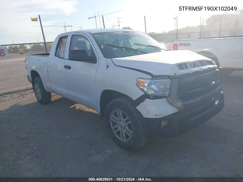 2016 Toyota Tundra Double Cab Sr/Double Cab Sr5 VIN: 5TFRM5F19GX102049 Lot: 40629031