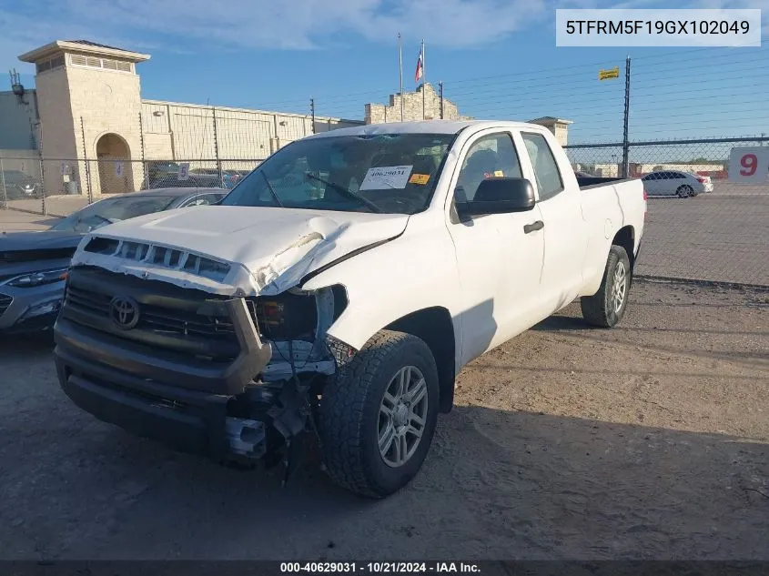 2016 Toyota Tundra Double Cab Sr/Double Cab Sr5 VIN: 5TFRM5F19GX102049 Lot: 40629031