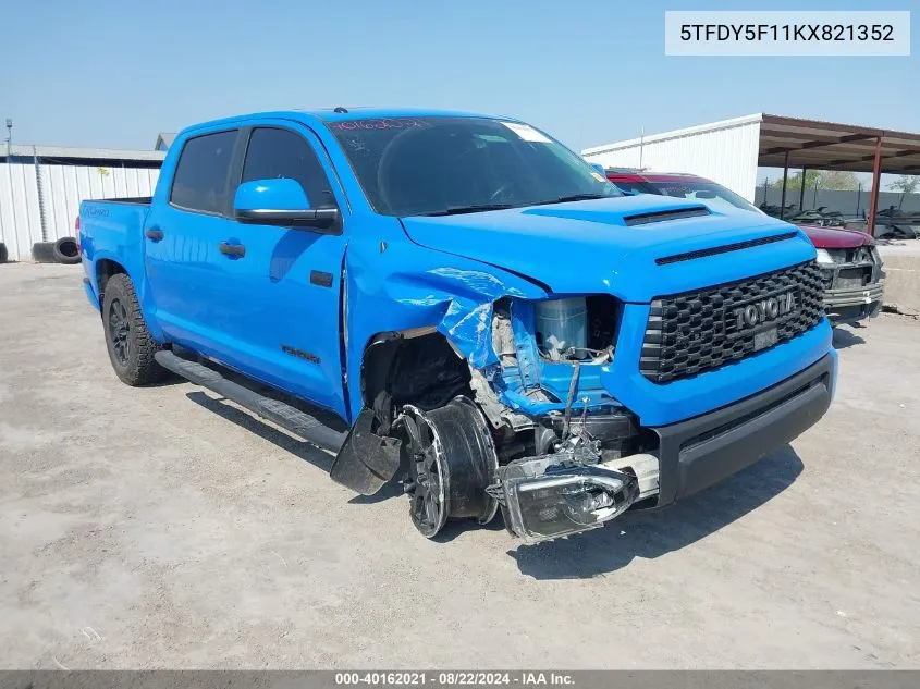 2019 Toyota Tundra Trd Pro 5.7L V8 VIN: 5TFDY5F11KX821352 Lot: 40162021