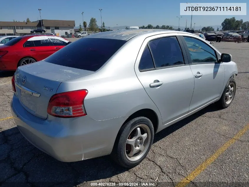 2007 Toyota Yaris VIN: JTDBT923671114181 Lot: 40278228