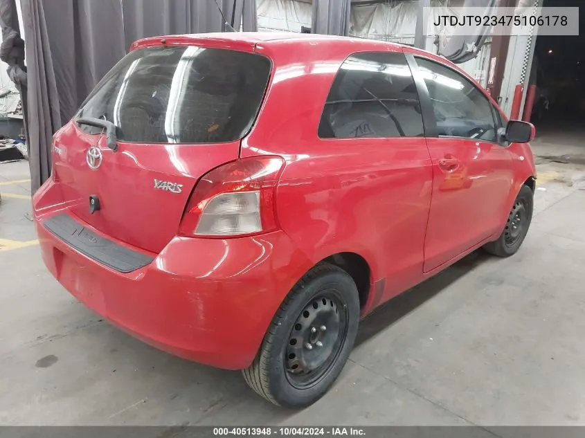 2007 Toyota Yaris VIN: JTDJT923475106178 Lot: 40513948