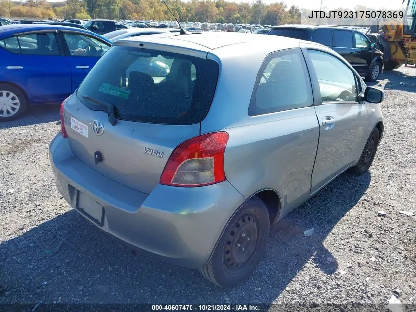 2007 Toyota Yaris VIN: JTDJT923175078369 Lot: 40607470