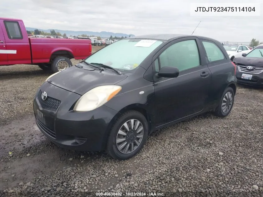 2007 Toyota Yaris VIN: JTDJT923475114104 Lot: 40630492