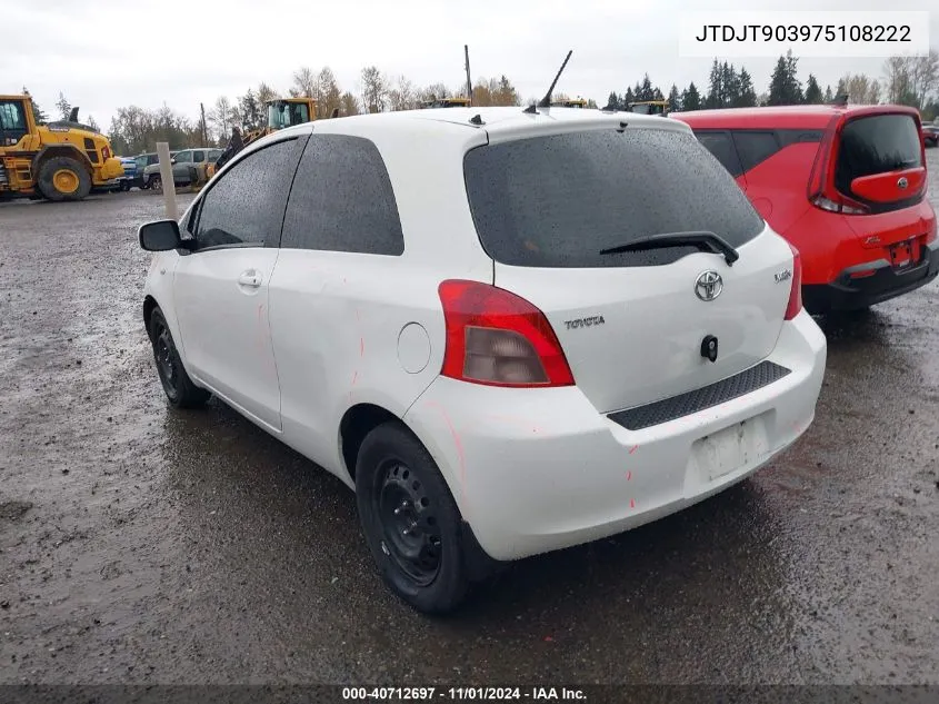 2007 Toyota Yaris VIN: JTDJT903975108222 Lot: 40712697