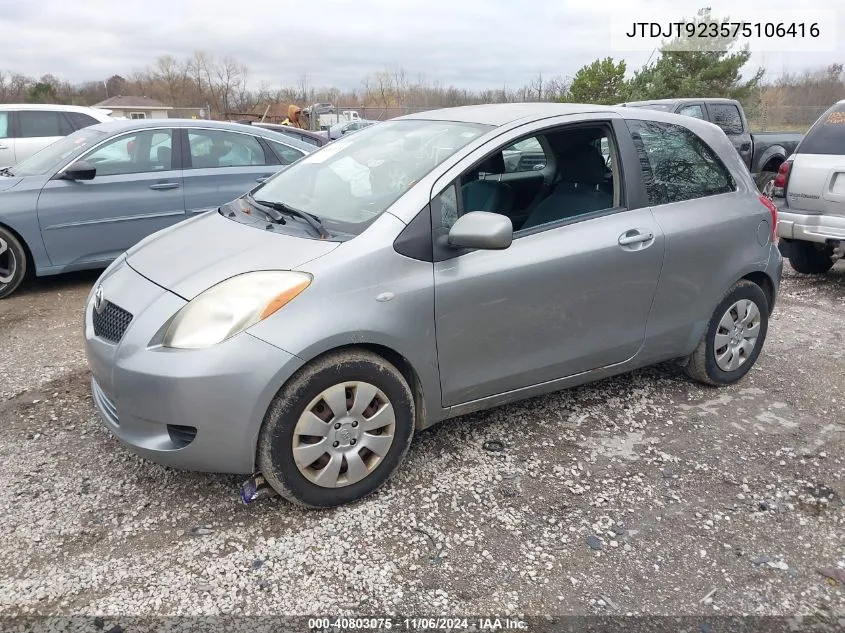 2007 Toyota Yaris VIN: JTDJT923575106416 Lot: 40803075