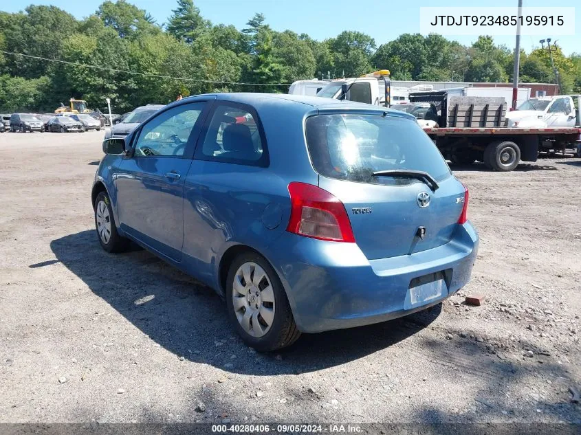 2008 Toyota Yaris VIN: JTDJT923485195915 Lot: 40280406