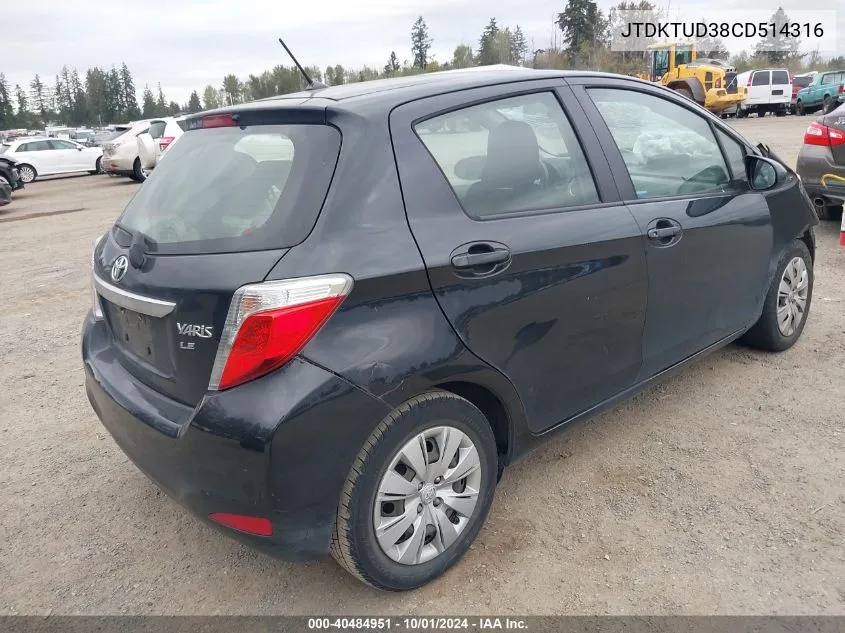 2012 Toyota Yaris Le VIN: JTDKTUD38CD514316 Lot: 40484951