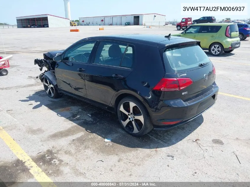 2015 Volkswagen Golf Gti 2.0T Autobahn 4-Door VIN: 3VW4T7AU2FM006937 Lot: 40008843