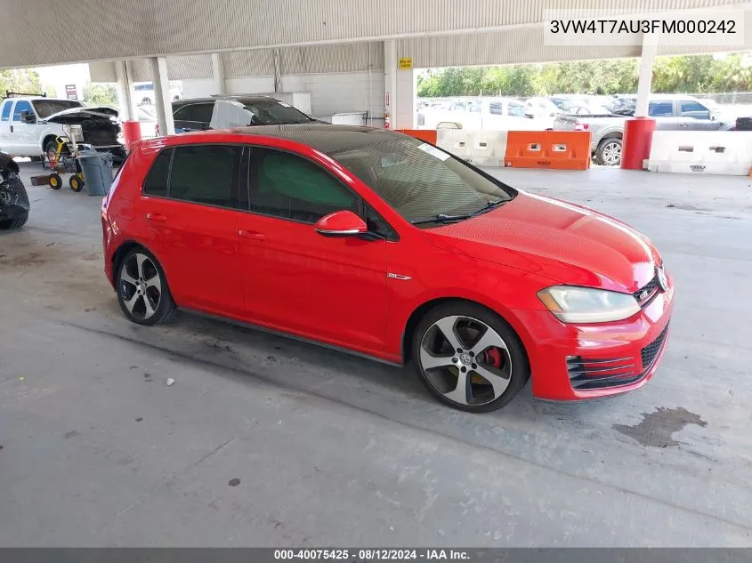 2015 Volkswagen Golf Gti 2.0T Autobahn 4-Door VIN: 3VW4T7AU3FM000242 Lot: 40075425