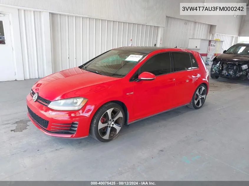 2015 Volkswagen Golf Gti 2.0T Autobahn 4-Door VIN: 3VW4T7AU3FM000242 Lot: 40075425