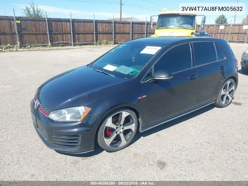 2015 Volkswagen Golf Gti 2.0T Autobahn 4-Door VIN: 3VW4T7AU8FM005632 Lot: 40355280