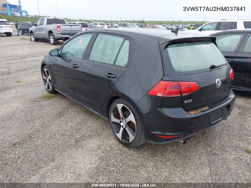 2017 Volkswagen Golf Gti Autobahn 4-Door/S 4-Door/Se 4-Door/Sport 4-Door VIN: 3VW5T7AU2HM037841 Lot: 40509671