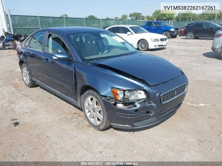 2006 Volvo S40 2.4I VIN: YV1MS382262167261 Lot: 40312317