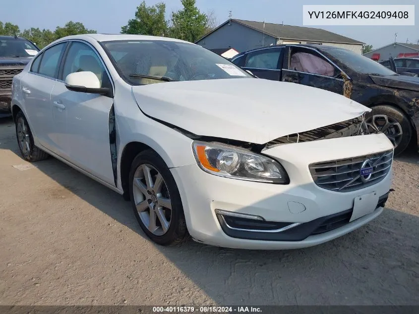 2016 Volvo S60 T5 Drive-E Premier VIN: YV126MFK4G2409408 Lot: 40116379