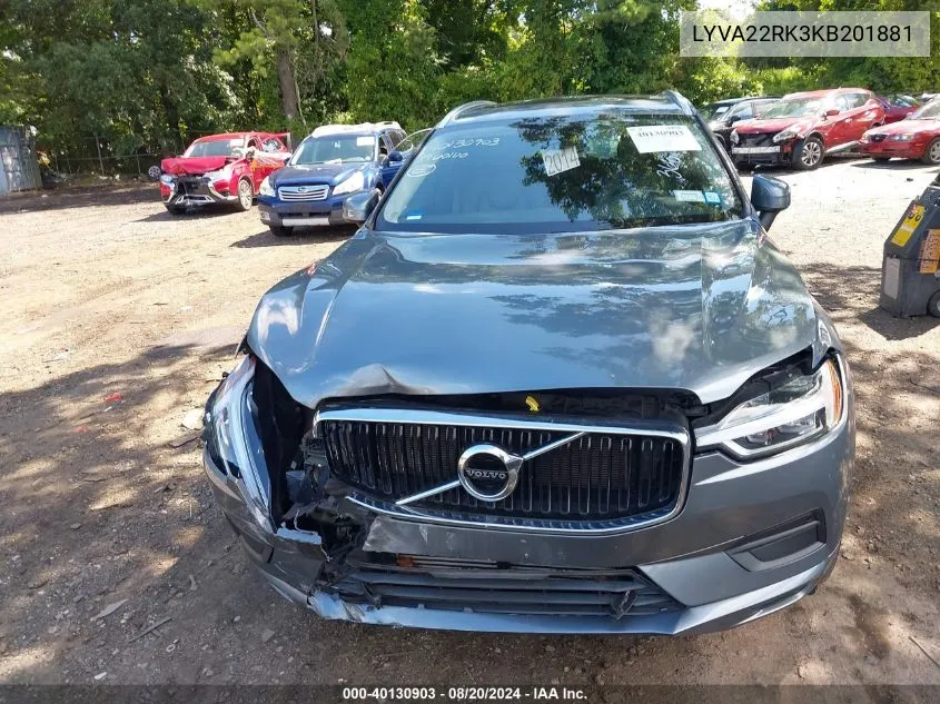 2019 Volvo Xc60 T6 Momentum VIN: LYVA22RK3KB201881 Lot: 40130903